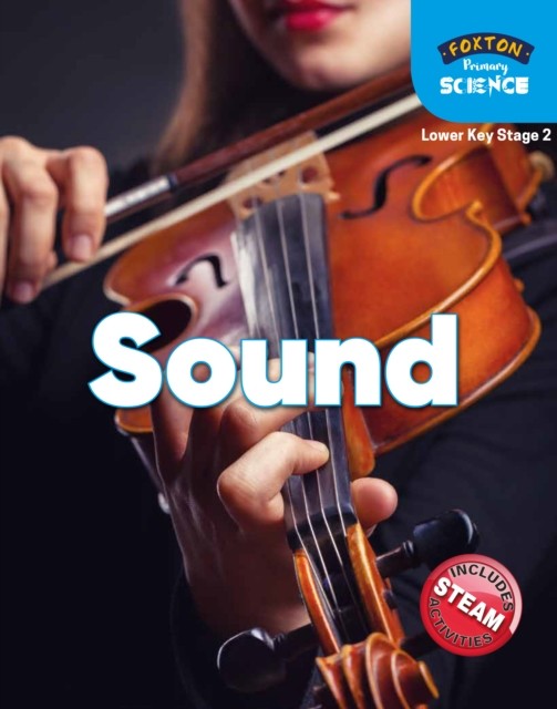 Foxton Primary Science: Sound (Lower KS2 Science) by Nichola Tyrrell - Image 3