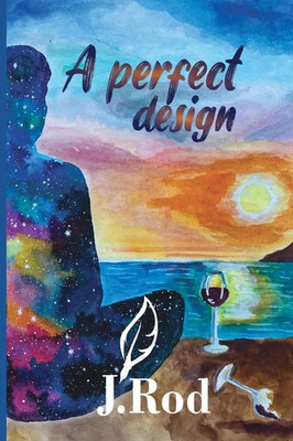 A perfect design | J. Rod | Taschenbuch | Kartoniert / Broschiert | Englisch