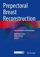 Prepectoral Breast Reconstruction Current Trends And Techniques Vidya (U. A.)