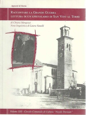 Vom Ersten Weltkrieg erzählen Lesung eines Briefes von San Vito al Tagliamento