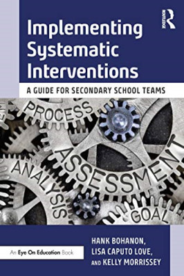 Implementing Systematic Interventions: A Guide for Seco - Paperback / softback N