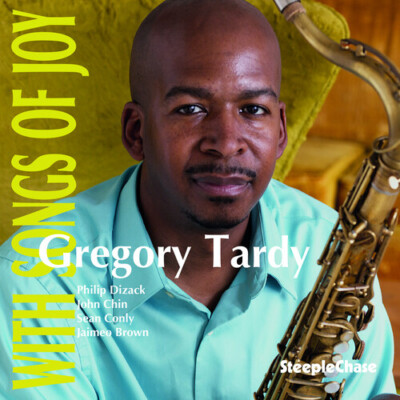Gregory Tardy - With Songs of Joy [New CD]