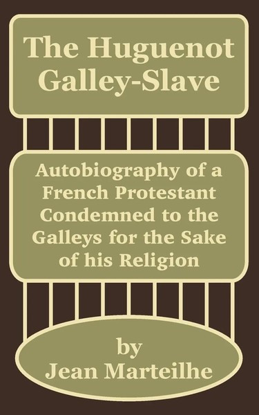 Jean Marteilhe | the Huguenot Galley-Slave | Taschenbuch | Englisch (2002)-image