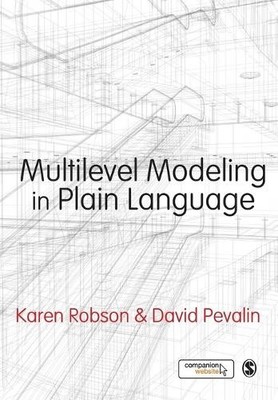 Multilevel Modeling in Plain Language, Robson, Karen