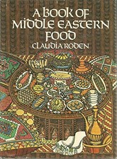 A BOOK OF MIDDLE EASTERN FOOD By Claudia Roden - Hardcover *Excellent Condition*