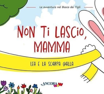 Libro - Pessina Chiara / Villa Francesca / Mazzilli Daniela - Non Ti Lascio, Mam