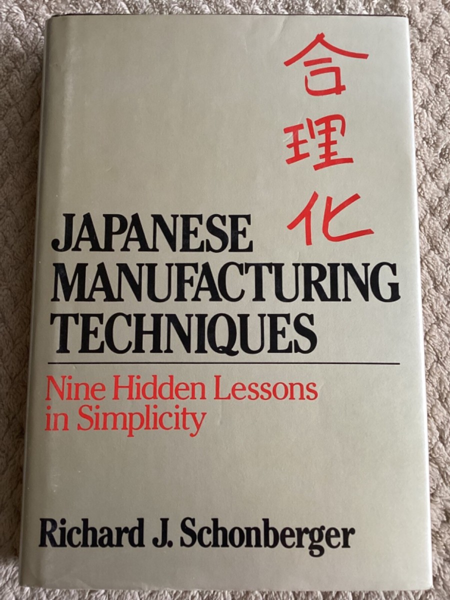 Japanese Manufacturing Techniques : Nine Hidden Lessons in