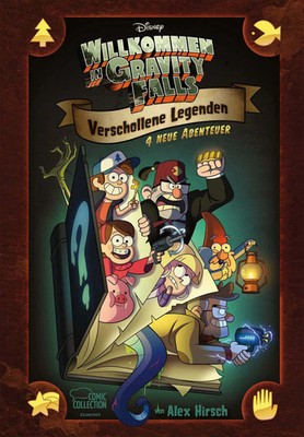 Willkommen in Gravity Falls - Verschollene Legenden | 4 neue Abenteuer | Buch