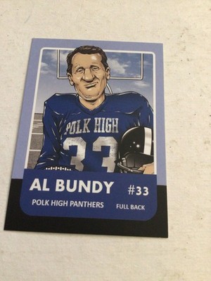Al Bundy Custom Card - Polk High - Married with Children + BONUS