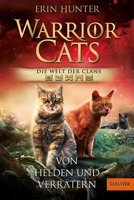 Warrior Cats - Welt der Clans. Von Helden und Verrätern | Buch | 9783407812889