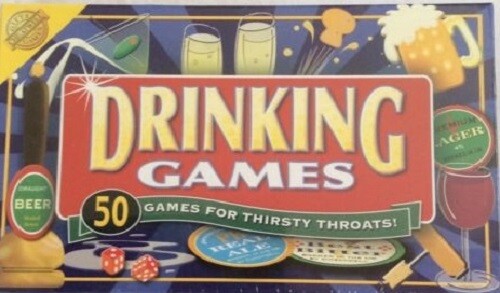 Drinking Games, 50 Games For Thirsty Throats