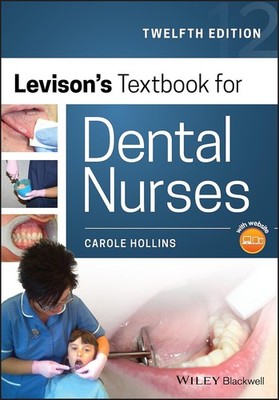 LEVISONS TEXTBOOK FOR DENTAL NURSES - 12TH ED - STUDENT BOOK GOOD CONDITION