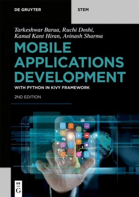 Mobile Applications Development : With Python in Kivy Framework, Paperback by...