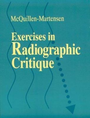 Exercises in Radiographic Critique, Martensen MA  RT(R), Kathy McQuillen, 978072