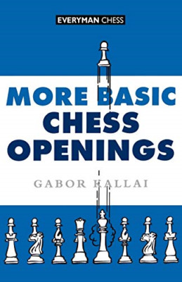 More Basic Chess Openings - Paperback NEW Kallai, Gabor 1997-06-05
