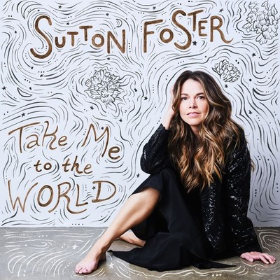 Sutton Foster Take Me To The World (CD)