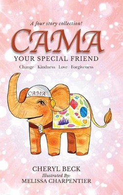 Cama: Your Special Friend by Cheryl Beck (English) Hardcover Book