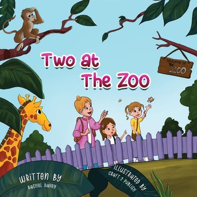 Two At The Zoo Rachel Davey Hardcover Self Publishing