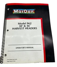 MacDon Model 962 - 30' & 36' Harvest Headers Operators Manual 46446