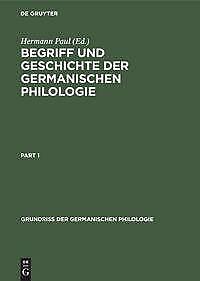 Begriff und Geschichte der germanischen Philologie | Buch | 9783111311203 - Hermann Paul