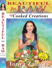 Beautiful on Raw Uncooked Creations,Tonya Zavasta