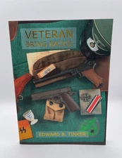 Veteran Bring Backs by Edward B. Tinker - SIGNED - 2008 Paperback