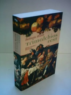 Trimalchios Fest: Historischer Roman (Allgemeine Reihe. Bastei Lübbe Taschenbuch