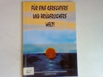 Für eine gerechte und brüderliche Welt! - Rundschreiben der katholischen Bischof