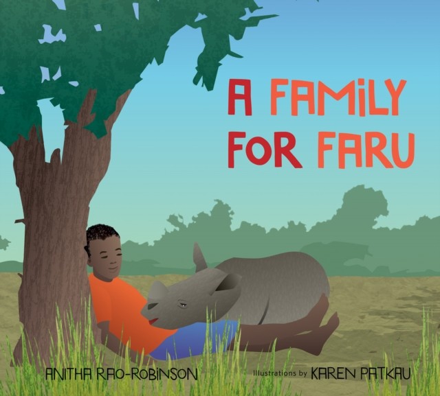 A Family for Faru by Anitha Rao-Robinson (Hardback Book)