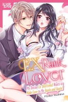 Ex-Rank Lover | My Doting Ex-Boyfriend Wants To Make Love To Me Again And Again!