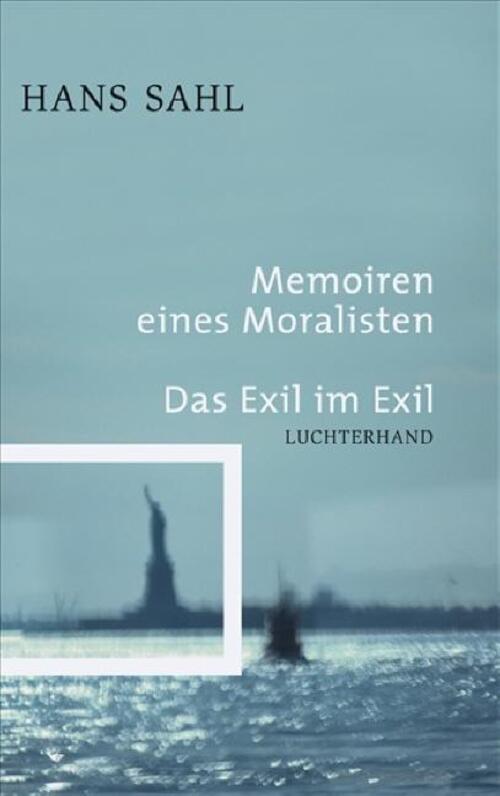 Thumbnail - Memoiren Eines Moralisten - Das Exil Exil | Hans Sahl | Deutsch | Buch