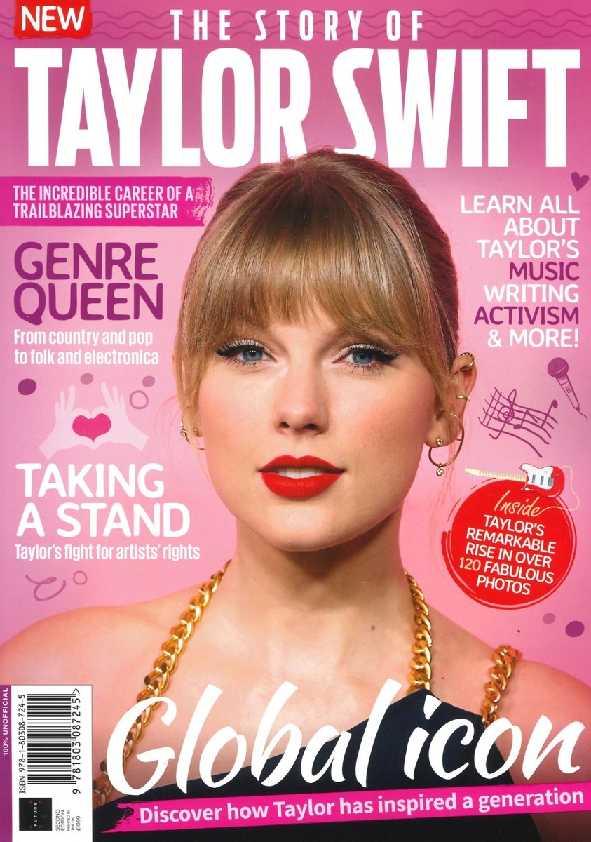 UK Story of Taylor Swift Magazine Global Icon, Pop Singer