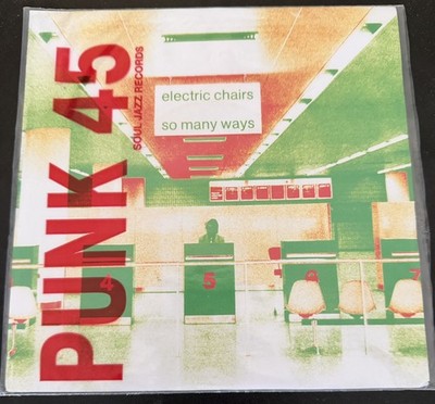 ELECTRIC CHAIRS - BRAND NEW 7''- So Many Ways / J'attend Les Marines- Soul Jazz