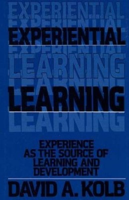 Experiential Learning: Experience as the Source of Learning and - VERY GOOD