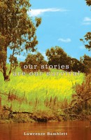 Our Stories Are Our Survival Lawrence Bamblett Taschenbuch Englisch 2013