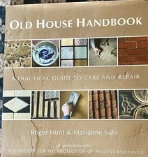 Old House Handbook: A Practical Guide to Care an... by Suhr, Marianne 0711227721