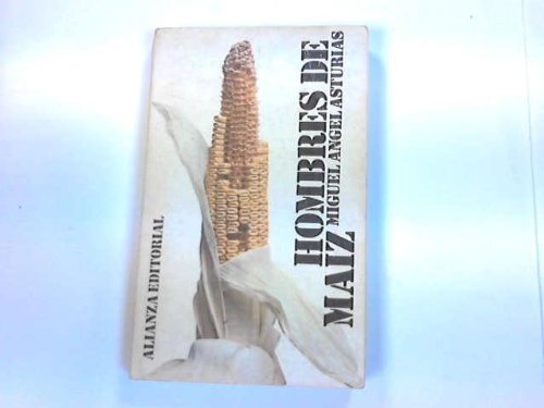 HOMBRES DE MAIZ By Asturias Miguel 9788420614137 | eBay