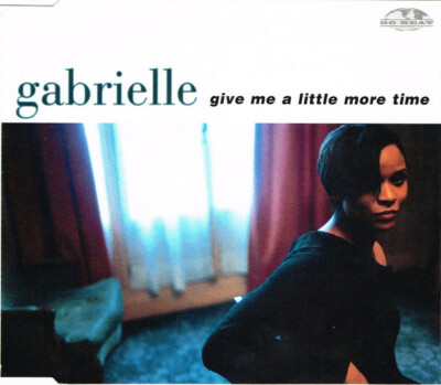 GABRIELLE - GIVE ME A LITTLE MORE TIME - 4 TRACKS CD SINGLE - FREE POSTAGE