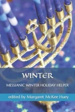 Messianic Winter Holiday Helper - Paperback By Huey, Margaret McKee - GOOD