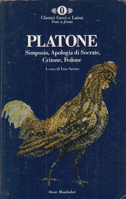 Platon - Symposium, Apologie des Sokrates, Kriton, Phaidon - Mondadori, 1991