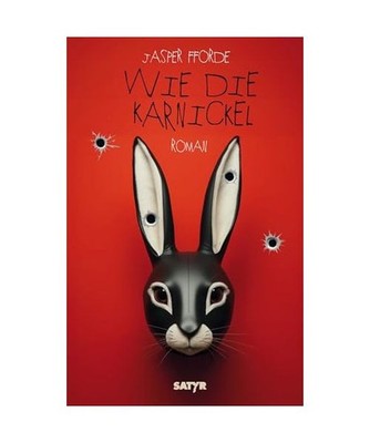 Wie die Karnickel: Roman: Roman, Fforde, Jasper