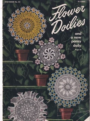 Vintage 1949 Star Crochet Pattern Book FLOWER DOILIES Pansy Daisy Rose Lily 64