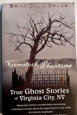 Comstock Phantoms - Paperback By Bruns, Brian David - Virginia city Nevada-ghost
