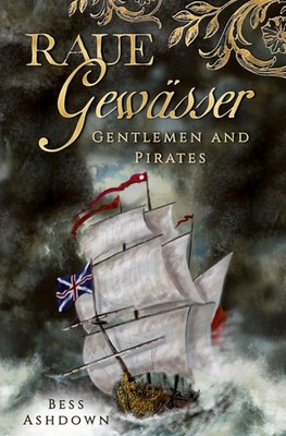 Raue Gewässer Bess Ashdown Taschenbuch Gentlemen and pirates 436 S. Deutsch 2023