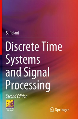 Discrete Time Systems and Signal Processing S. Palani Taschenbuch xix Englisch