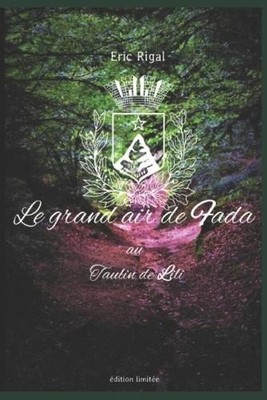 Eric Rigal Le Grand Air de Fada au Taulin de Lili (Paperback) (UK IMPORT)