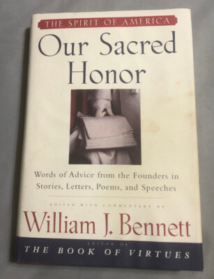 Our Sacred Honor:  Words of Advice from the Founders in Stories, Letters, - GOOD