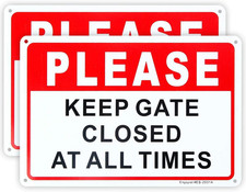 2-Pack Please Keep Gate Closed at All Times Sign 10"X 7" .04" Aluminum Reflectiv