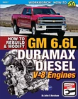 DURAMAX 6.6L CHEVROLET GMC DIESEL MANUAL REBUILD SERVICE REPAIR MODIFY SHOP BOOK