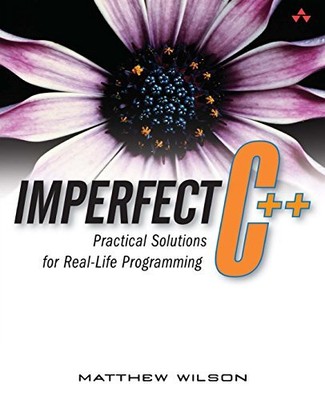 Imperfect C++: Praktische Lösungen für die reale Programmierung, Matte